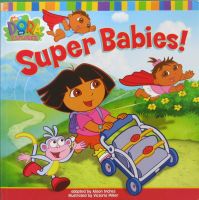 Super Babies! (Dora the Explorer) by Nickelodeon paperback Simon Schuster super baby (Dora)