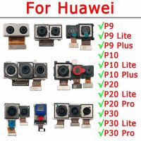 Huawei P9 P10บวก P20 Lite P30 Pro กล้องหลังสำหรับโมดูลกล้องหลังมุมมองด้านหลังอะไหล่สำรองของแท้