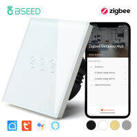 BSEED Zigbee Dimmer Wifi Touch Switches 1Gang 1Way สมาร์ทสวิตช์ไฟผนังสวิตช์หรี่แสงได้ Tuya ควบคุม Smart Life Alexa