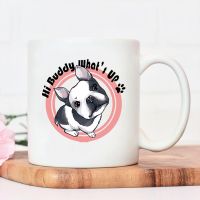 HI Buddy Whats Up Dog Tea Cup Juice Lady Mugs Casual Student Mug Lovely Animal Friends Coffee Mug Ceramic Mug Water Cup