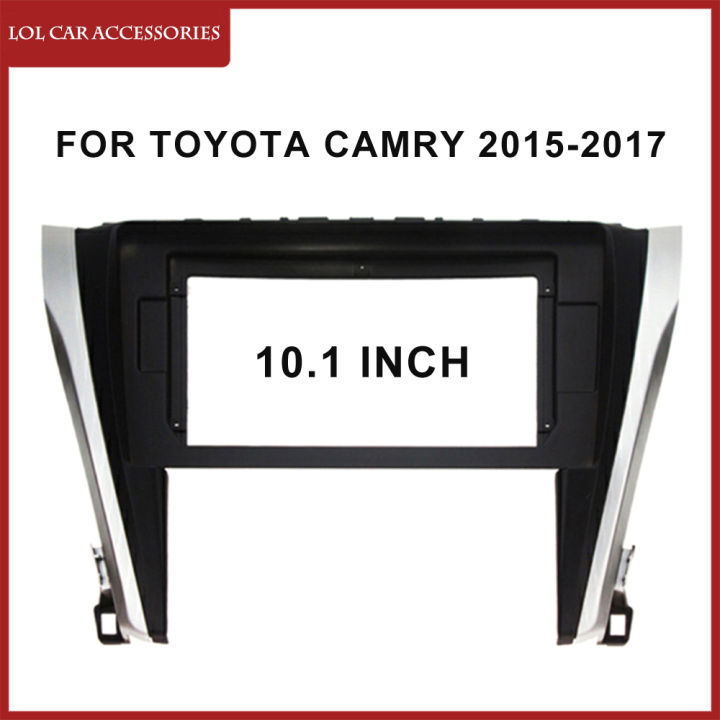 10.1นิ้ว Fascia สเตอริโอสำหรับ Toyota Camry 2015-2017รถวิทยุ Android MP5 Player GPS ปลอกกรอบ2din หัวหน่วย Dash Cover