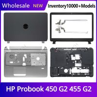 New Original For HP Probook 450 G2 455 G2 Laptop LCD back cover Front Bezel Hinges Palmrest Bottom Case A B C D Shell