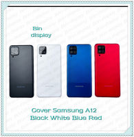 "Cover Samsung A12 อะไหล่ฝาหลัง หลังเครื่อง Cover อะไหล่มือถือ คุณภาพดี Bin Display""