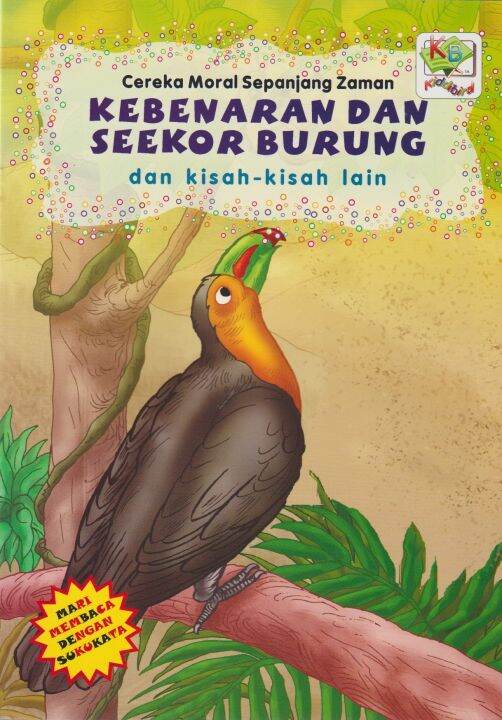 Kiddibird: Cereka Moral Sepanjang Zaman: Kebenaran Dan Seekor Burung ...