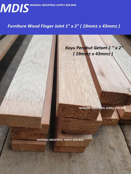 Quality 1 X 2 Furniture Finger Joint Solid Wood Kayu Perabut Ketam Licin Lazada