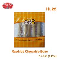 GPE ขนมสุนัข [MANOON] Pet8 HL22 Dog Snack Rawhide Chewable Bone เพ็ทเอ็ท   กระดูกผูกธรรมชาติ ขนาด 7-7.5 นิ้ว (5 ชิ้น) ขนมหมา  สำหรับสุนัข