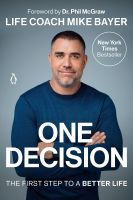 หนังสืออังกฤษใหม่ One Decision : The First Step to a Better Life [Hardcover]