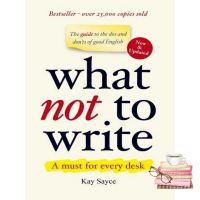 Best friend ! &amp;gt;&amp;gt;&amp;gt; หนังสือภาษาอังกฤษ WHAT NOT TO WRITE: THE GUIDE TO THE DOS AND DONTS OF GOOD ENGLISH