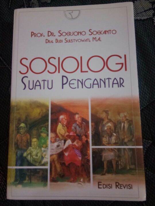 BUKU SOSIOLOGI SUATU PENGANTAR EDISI REVISI - SOERJONO SOEKANTO ...