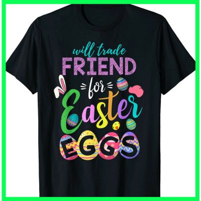 เสื้อยืด พิมพ์ลาย Happy Easter 2022 Sayings Friend Trade Eggs Bunny สําหรับผู้ชาย