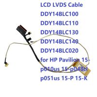 จอแอลซีดี LVDS เคเบิ้ล DDY14BLC100 DDY14BLC110 DDY14BLC130 DDY14BLC140 DDY14BLC020สำหรับ HP P Avilion 15-p043cl P051us 15-P 15-K