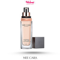 NEE CARA ครีมรองพื้น กันน้ำ LIQUID FOUNDATION WATERPROOF 30มล N589 (velvetcosme)