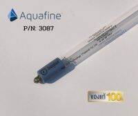 3087 Aquafine UV Lamp ใช้กับเครื่อง Uv System Brand Aquafine รุ่นต่าง ๆ ตามที่ระบุไว้ในคู่มือรุ่น