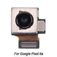 กล้องด้านหลังสําหรับ Google Pixel 6A การเปลี่ยนซ่อมกล้องหลังหลัก