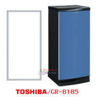 ขอบยางตู้เย็น Toshiba รุ่น GR-B173Z ของแท้