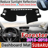 สำหรับSubaru Forester 2013 ~ 2018 Anti-Slip MatฝาปิดแผงควบคุมพรมSunshade Dashmatอุปกรณ์เสริมSg Sh Sj Sk 2014 2015 2016 2017