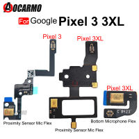 สำหรับ Google Pixel 3 / 3XL ไมโครโฟน Flex Cable และ Proximity Ambient Light Sensor ลดเสียงรบกวนระยะทาง Sensing Connector อะไหล่ซ่อม