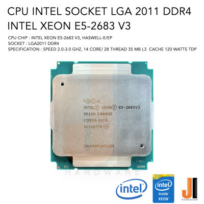 CPU Intel Xeon E5-2683 V3 14 Core/ 28 Thread 2.0-3.0 Ghz 35 MB L3 Cache 120 Watts TDP No Fan Socket LGA 2011 DDR4 (สินค้ามือสองสภาพดีมีการรับประกัน)