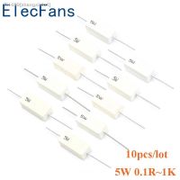 ✳✽◄ 10Pcs/Lot 5W Ceramic Cement Resistor 0.1R-100K Resistance 0.15R 0.22R 0.33R 0.5R 1R 2.2R 4.7R 5R 5.1R 10R 47R 50R 100R 1K