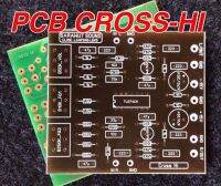 บอร์ดแอมป์ เครื่องขยายเสียง บอร์ดปรีโทน ปรีครอส คสอส PCB CROSS HI PCB ครอสฮาย ปรีฮาย ปรีเสียงแหลม