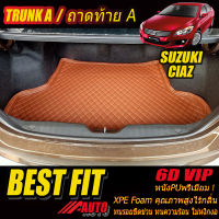 Suzuki Ciaz 2015-รุ่นปัจจุบัน TRUNK A (เฉพาะถาดท้ายรถแบบA) ถาดท้ายรถ Ciaz 2015 2016 2017 2018 2019 2020 2021 2022 พรม6D VIP Bestfit Auto