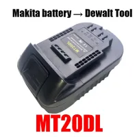 Xshopping - MT20DL Battery Adapter แปลง Makita เป็น Dewalt Li-Ion Battery