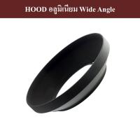 HOOD ทรงถ้วย สำหรับเลนส์มุมกว้าง by JRR ( Wide angle lens Hood , Cup lens hood , Wide lens hood 37 40.5 43 46 49 52 55 58 62 67 72 77 82 mm )