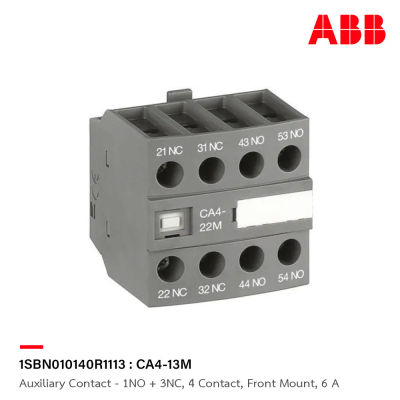 ABB : Auxiliary Contact - 1NO + 3NC, 4 Contact, Front Mount, 6 A รหัส CA4-13M : 1SBN010140R1113 เอบีบี