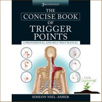 Enjoy a Happy Life ! &amp;gt;&amp;gt;&amp;gt; The Concise Book of Trigger Points : A Professional and Self-help Manual (3rd) [Paperback] (ใหม่)พร้อมส่ง