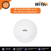 Wi-Tek รุ่น WI-AP210-Lite 2.4 GHz. Wireless Ceiling Mount Access Point