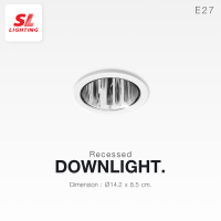 SL LIGHTING โคมไฟดาวน์ไลท์ แบบฝังฝ้า SL-6-SW-656 ทรงกลม ขั้ว E27