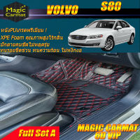 Volvo S80 2007-2015 Full Set A (เต็มคันรวมถาดท้ายรถแบบ A) พรมรถยนต์ Volvo S80 2007-2015 พรม6D VIP Magic Carmat