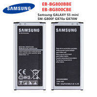 (มีในสต็อก) SAMSUNG Original EB-BG800BBE EB-BG800CBE 2100MAh Samsung GALAXY S5 Mini S5MINI SM-G800F G870W ศัพท์มือถือ **