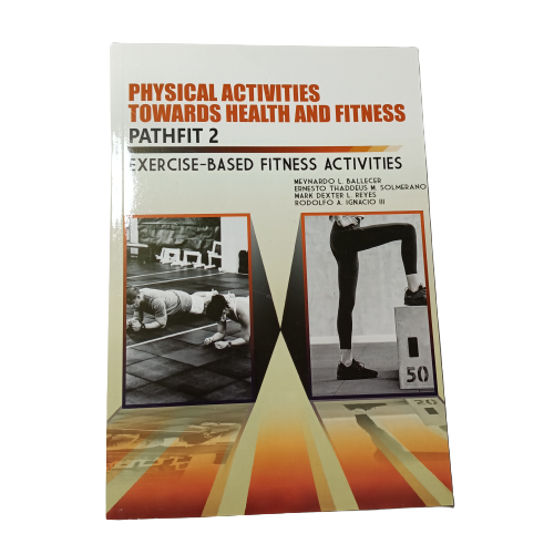 Physical Activities Towards Heaith and Fitness Pathfit 2 By;Ballecer