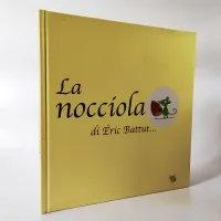 Italian La Nocciola Di Eric Battut Hardcover