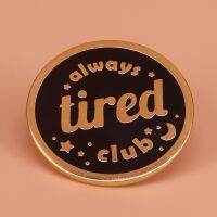 【CC】 tired club pin star moon brooch round button badge best friend personalize gift insomnia sick self care collar