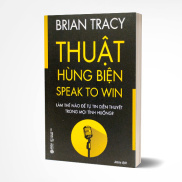 Thuật hùng biện - Brian Tracy