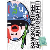 Best friend ! หนังสืออังกฤษใหม่พร้อมส่ง Bangkok Street Art and Graffiti [Paperback]