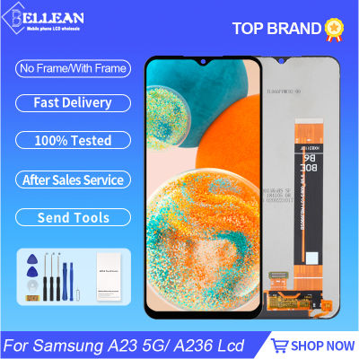 6.6นิ้วจอแสดงผล A236สำหรับ Samsung Galaxy A23 5กรัมจอแอลซีดีหน้าจอสัมผัส Digitizer A236B A236U A236U สมัชชาที่มีกรอบจัดส่งฟรี