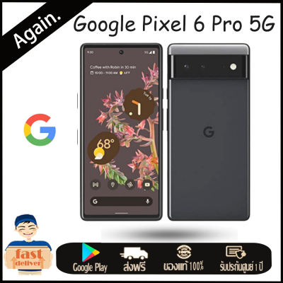 Google Pixel 6 Pro 5G Google Tensor 6.71นิ้ว Dual-SIM Android 12O cta-core 5003 mAh Fast charging 30W