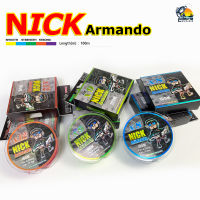 สายพีอี นิก อาร์มันโด้ NICK ARMANDO PE8/9/12 (100 เมตร/ม้วน) เหนียว ทน ไม่อมน้ำ รับแรงกระชากได้ดี  การันตี โดย น้านิค