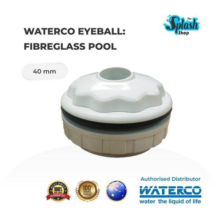 𝐒𝐏𝐋𝐀𝐒𝐇 [𝐑𝐄𝐀𝐃𝐘 𝐒𝐓𝐎𝐂𝐊] WATERCO EYEBALL 40MM FIBERGLASS POOL Lazada