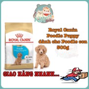 Royal Canin Poodle Puppy - Thức ăn hạt cho chó Poodle con túi hãng 500g
