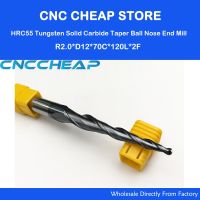 1pc R2 * D12 * 70 * 120L * 2F HRC55 ทังสเตนโซลิดคาร์ไบด์ Taper Ball Nose End Mill กรวยกัดตัด cnc router bit มีดไม้เครื่องมือ