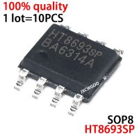 10PCS HT8693sp HT8693 SOP8 วงจรรวมดั้งเดิมใหม่