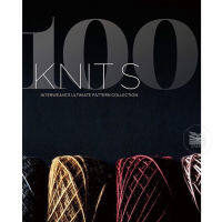 100 KNITS : INTERWEAVES ULTIMATE PATTERN COLLECTION