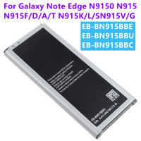 EB-BN915BBU N915S EB-BN915BBC หรือ Samsung Galaxy Note Edge N9150 N915K EB-BN915BBE Ag N915L N915FY 3000MAh