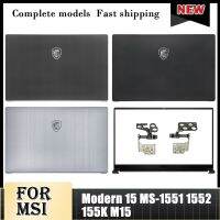 ของแท้สำหรับ MSI ทันสมัย15 MS-1551 1552 155K M15หน้าจอ LCD สำหรับแล็ปท็อปฝาหลัง/ฝาปิดโน้ตบุคบานพับด้านบนฝาหลังหน้าจอ M15ฝาปิดโน้ตบุค⚡️?