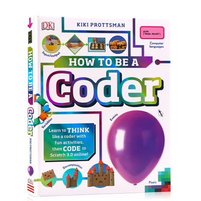 How to become a programmer in English original DK scratch 3.how to be a coder hardcover series computer programming Popular Science Encyclopedia readings computer coding operation graphic diagram