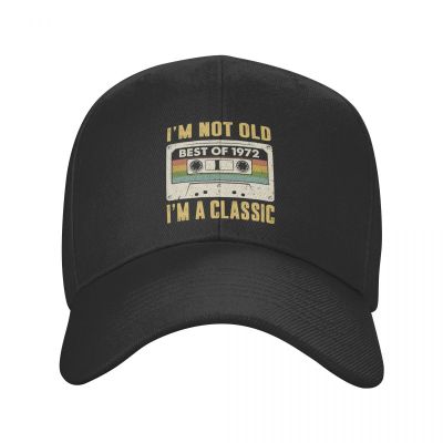I Am Not Old Best Of 1972 I M A Classic Baseball Cap for Men Breathable 50th Birthday Gifr Dad Hat Streetwear Snapback Hats